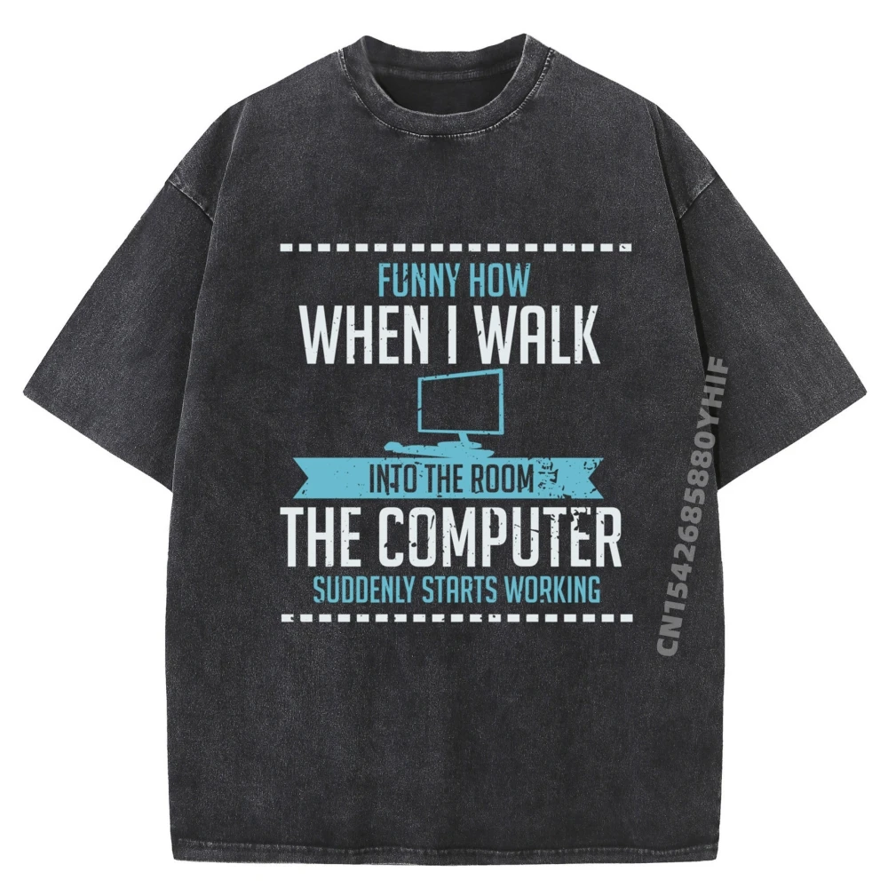 Funny How When I Walk Into The Room The Computer Suddenly Graphic T Shirts Washed New In Tops & Tees Illustration
Funny How When I Walk Into The Room The Computer Suddenly Graphic T Shirts Washed New In Tops & Tees Illustration