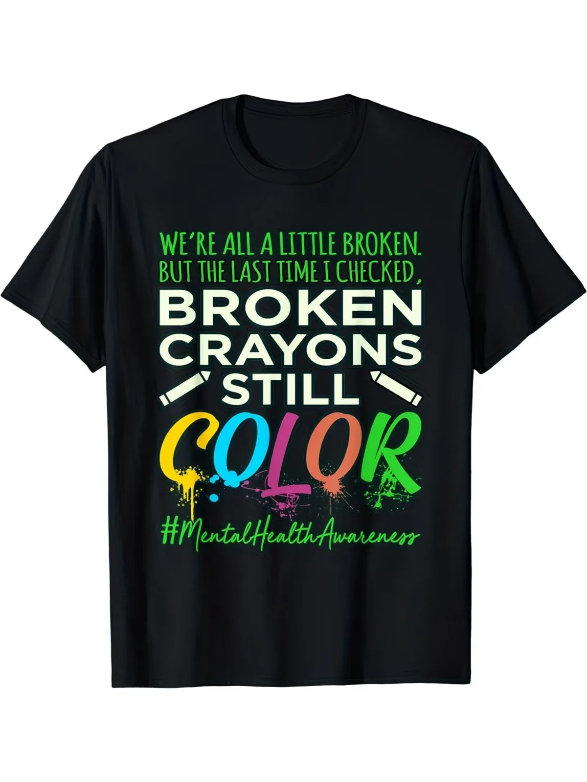 Colorful Crayons Express Mental Wellness T-Shirt
Colorful Crayons Express Mental Wellness T-Shirt