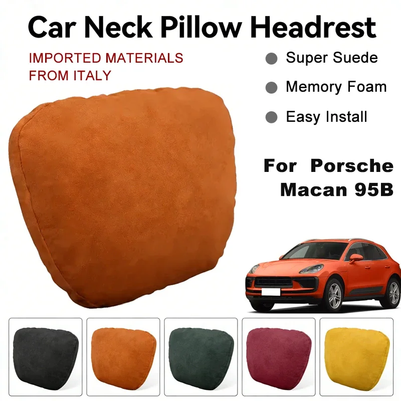 Italy Suede Car Neck Rest Pillow For Porsche Macan 95B Seat Head Neck Support Cushion Auto Interior Accessories
Italy Suede Car Neck Rest Pillow For Porsche Macan 95B Seat Head Neck Support Cushion Auto Interior Accessories