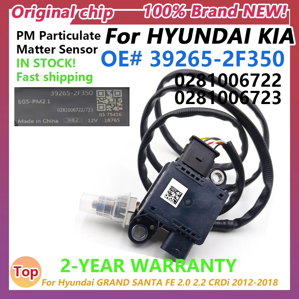 39265-2F350 392652F350 Particulate Matter PM Sensor 0281006722 0281006723 For Hyundai SANTA FE 2012-2018 MADE IN DE
39265-2F350 392652F350 Particulate Matter PM Sensor 0281006722 0281006723 For Hyundai SANTA FE 2012-2018 MADE IN DE