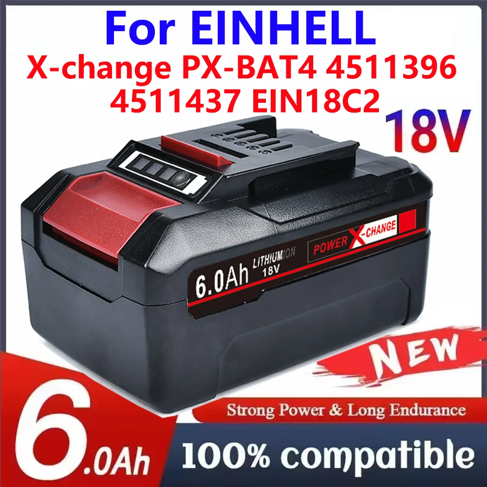 For EINWELL 18V 6000mAh Replacement Battery X-change PX-BAT4 4511396 4511437 For EINHELL EIN18C2 Power Tools lithium-ion Battery
For EINWELL 18V 6000mAh Replacement Battery X-change PX-BAT4 4511396 4511437 For EINHELL EIN18C2 Power Tools lithium-ion Battery