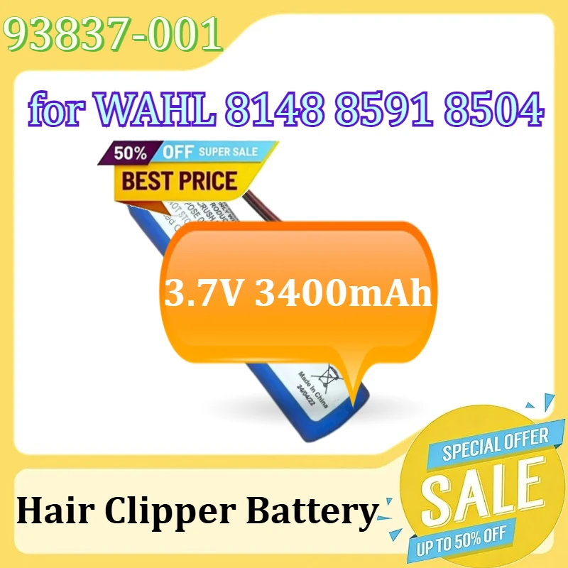 93837-001 Hair Clipper Battery for WAHL 8148 8591 8504 Rechargeable Battery 3.7V 3400mAh
93837-001 Hair Clipper Battery for WAHL 8148 8591 8504 Rechargeable Battery 3.7V 3400mAh