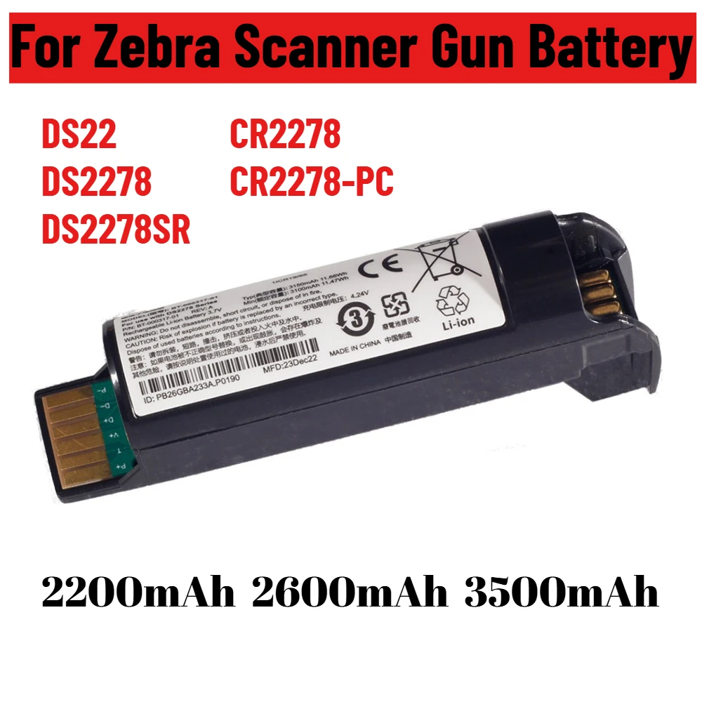 3500mAh Rechargeable Batteries BT-000317-01 for Zebra DS22 DS2278 DS2278SR CR2278BT Scanner Gun Battery 2200mAh 2600mAh
3500mAh Rechargeable Batteries BT-000317-01 for Zebra DS22 DS2278 DS2278SR CR2278BT Scanner Gun Battery 2200mAh 2600mAh