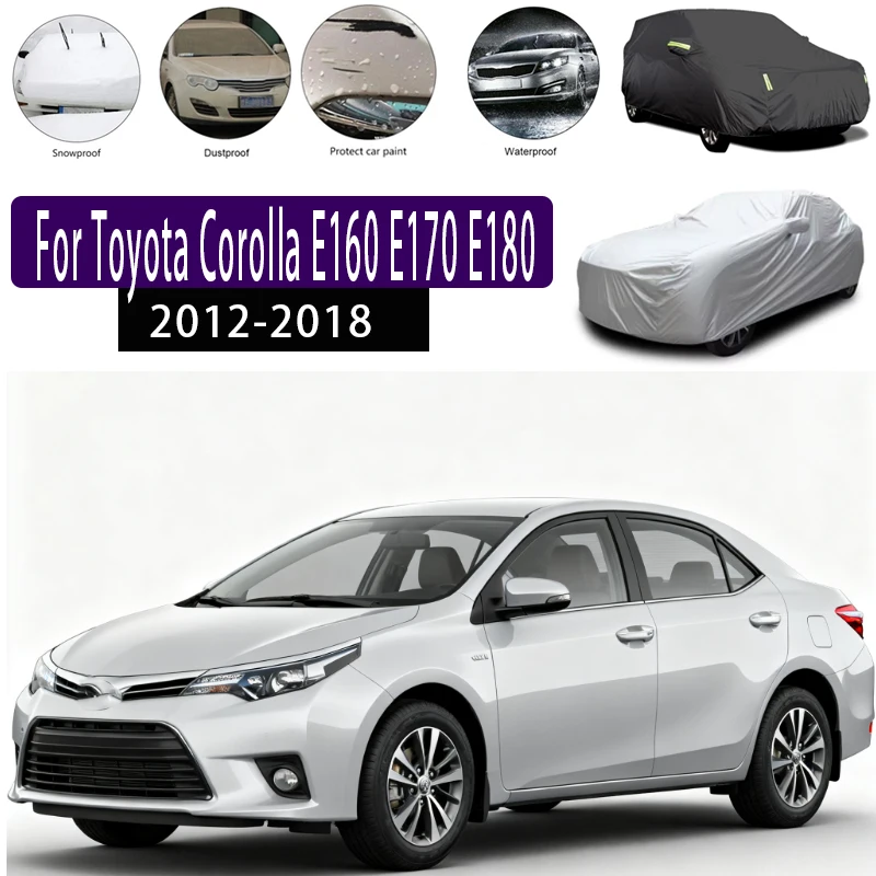 For Toyota Corolla E160 E170 E180 2012-2018Outdoor Protection Full Car Covers Snow Cover Sunshade Waterproof Dustproof Exterior
For Toyota Corolla E160 E170 E180 2012-2018Outdoor Protection Full Car Covers Snow Cover Sunshade Waterproof Dustproof Exterior