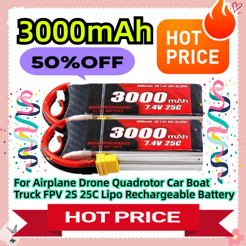 3000mAh 7.4V For Airplane Drone Quadrotor Car Boat Truck FPV 2S 25C Lipo Rechargeable Battery
3000mAh 7.4V For Airplane Drone Quadrotor Car Boat Truck FPV 2S 25C Lipo Rechargeable Battery