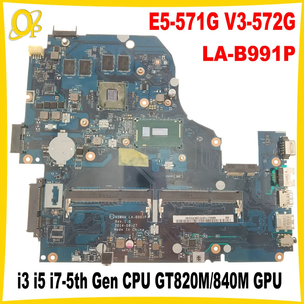 A5WAH LA-B991P Mainboard for Acer Aspire E5-571G V3-572G E5-571 Laptop Mainboard with i3 i5 i7-5th Gen CPU GT820M/840M DDR3 test
A5WAH LA-B991P Mainboard for Acer Aspire E5-571G V3-572G E5-571 Laptop Mainboard with i3 i5 i7-5th Gen CPU GT820M/840M DDR3 test