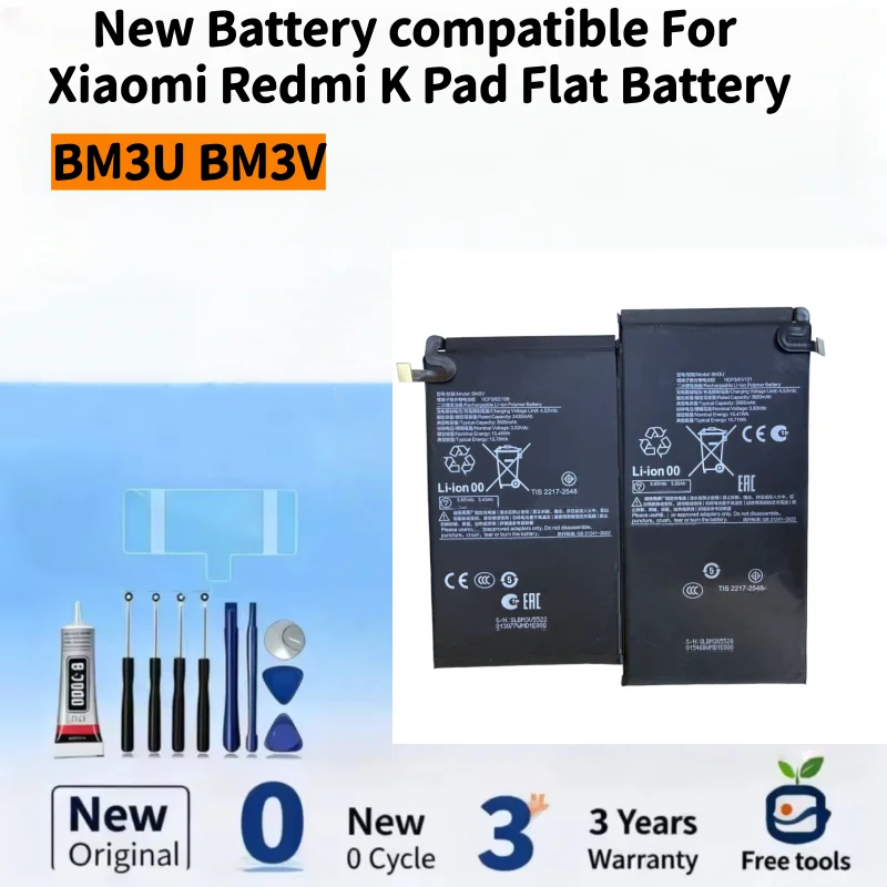 New Battery Compatible For Xiaomi Redmi K pad BM3U3 3995mAh BM3V 3505mAh Flat Batteries + Free Tools
New Battery Compatible For Xiaomi Redmi K pad BM3U3 3995mAh BM3V 3505mAh Flat Batteries + Free Tools