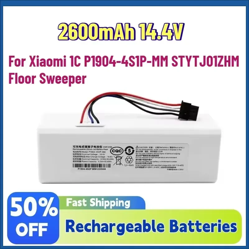 Upgrade High-Quality 2600mAh 14.4V Lithium Rechargeable Batteries for Xiaomi 1C P1904-4S1P-MM STYTJ01ZHM Floor Sweeper
Upgrade High-Quality 2600mAh 14.4V Lithium Rechargeable Batteries for Xiaomi 1C P1904-4S1P-MM STYTJ01ZHM Floor Sweeper