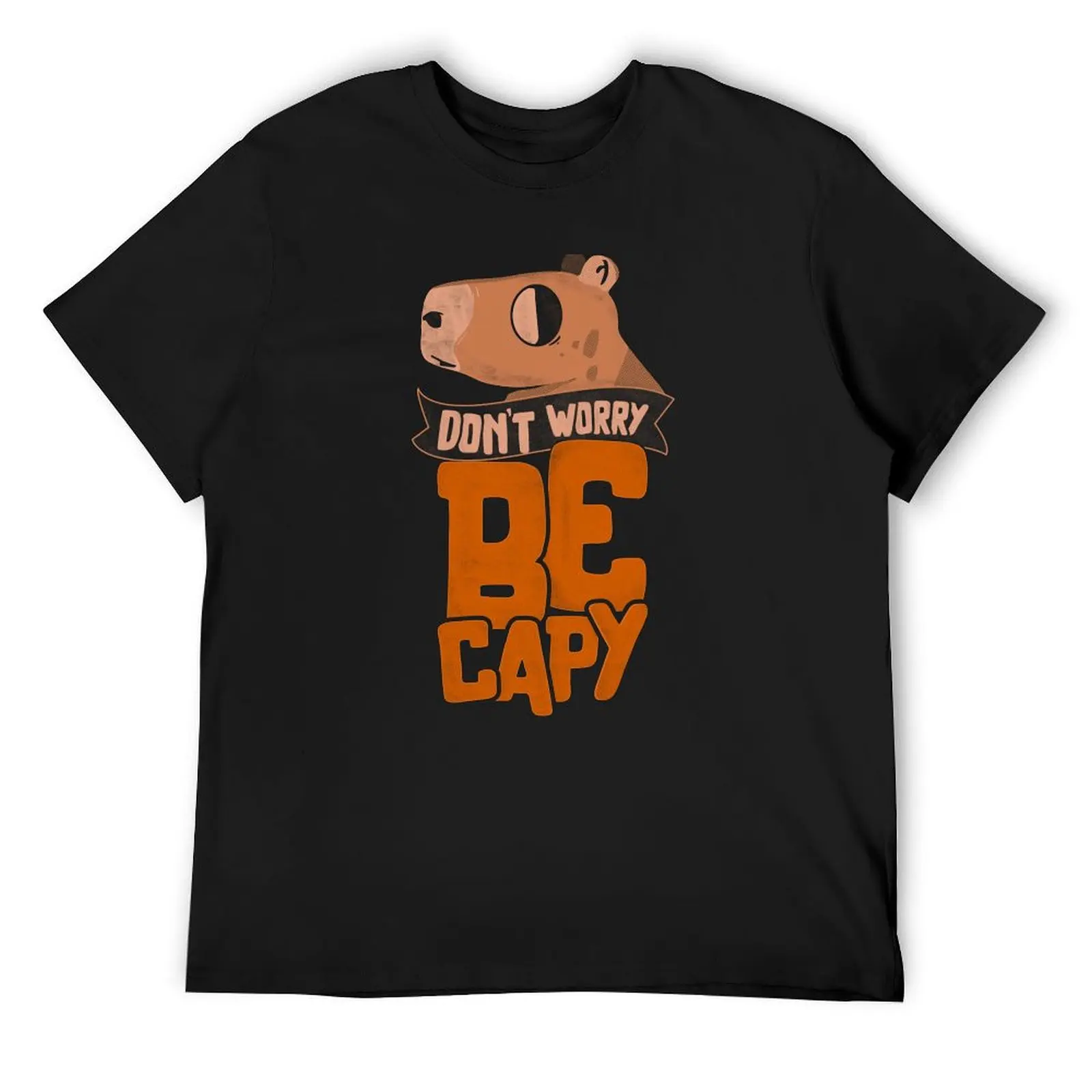 Dont Worry, Be Capy! T-Shirt vintage t shirts Aesthetic clothing rapper graphic tees Blouse men workout shirt
Dont Worry, Be Capy! T-Shirt vintage t shirts Aesthetic clothing rapper graphic tees Blouse men workout shirt