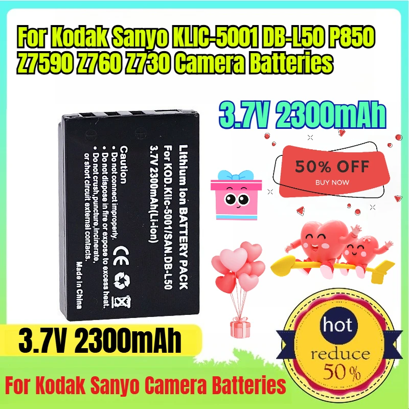 3.7V 2300mAh for Kodak Sanyo KLIC-5001 DB-L50 P850 Z7590 Z760 Z730 Camera Batteries
3.7V 2300mAh for Kodak Sanyo KLIC-5001 DB-L50 P850 Z7590 Z760 Z730 Camera Batteries