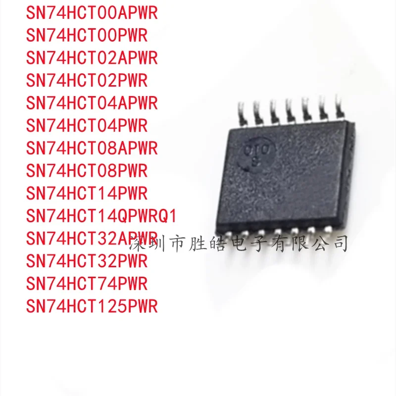 (5PCS) SN74HCT00APWR / 00PWR / 02APWR / 02PWR / 04APWR / 04PWR /08APWR / 08PWR /14PWR /14QPWRQ1 / 32APWR /32PWR / 74PWR/ 125PWR
(5PCS) SN74HCT00APWR / 00PWR / 02APWR / 02PWR / 04APWR / 04PWR /08APWR / 08PWR /14PWR /14QPWRQ1 / 32APWR /32PWR / 74PWR/ 125PWR