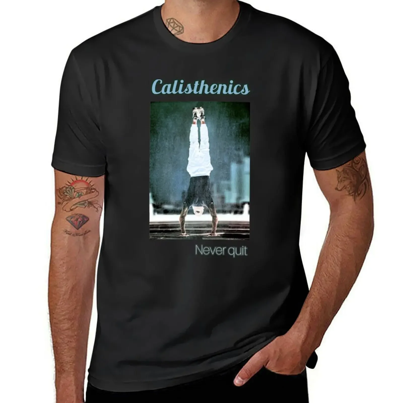 CALISTHENICS.Never quit. T-Shirt custom shirt quick drying black t shirts for men
CALISTHENICS.Never quit. T-Shirt custom shirt quick drying black t shirts for men