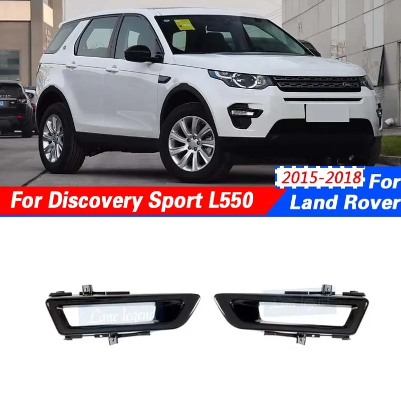 For Land Rover Discovery Sport L550 2015 2016 2017 2018 Car Front Fog Light Lamp Black Cover Trim Decor Car Auto Parts
For Land Rover Discovery Sport L550 2015 2016 2017 2018 Car Front Fog Light Lamp Black Cover Trim Decor Car Auto Parts
