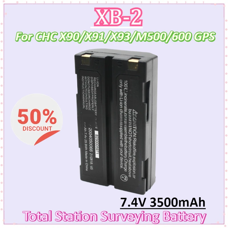 New XB-2 7.4V 3500mAh GPS Battery for CHC X90/X91/X93/M500/600 Series GPS Battery Model GPS-RTK Rechargeable Batteries
New XB-2 7.4V 3500mAh GPS Battery for CHC X90/X91/X93/M500/600 Series GPS Battery Model GPS-RTK Rechargeable Batteries