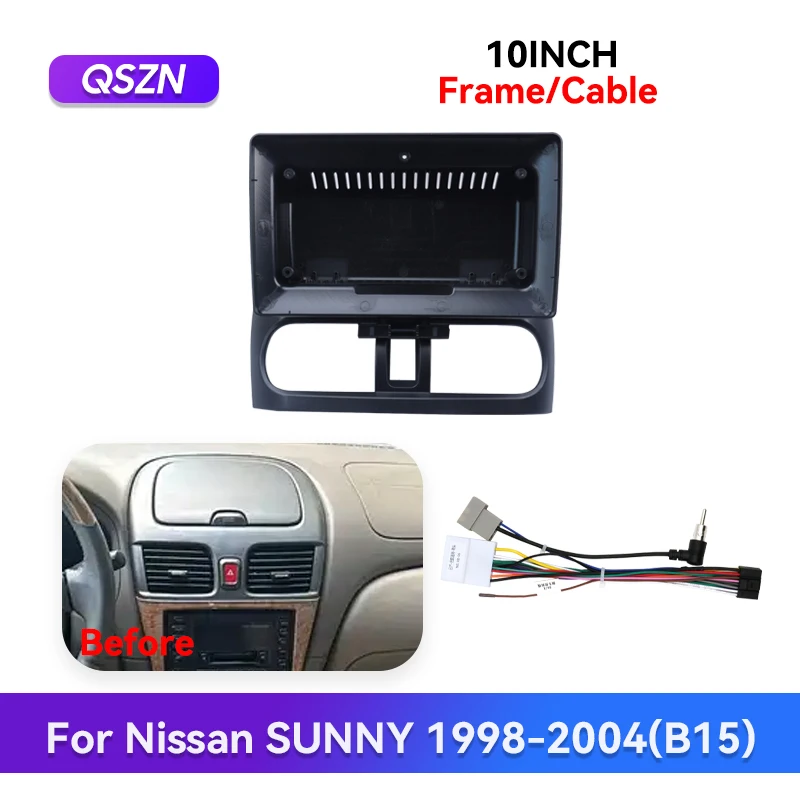 QSZN 10inch For Nissan SUNNY B15 1998-2004 Radio Frame Car Stereo DVD Fascia Casing Panel Wire Harness Dashboard Cable
QSZN 10inch For Nissan SUNNY B15 1998-2004 Radio Frame Car Stereo DVD Fascia Casing Panel Wire Harness Dashboard Cable