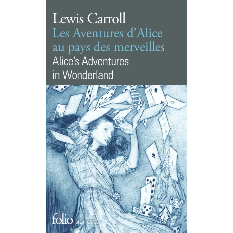 Folio Bilingue Les Aventures DAlice Au Pays Des Merveilles Lewis Carroll FOLIO 9782072872662 Book
Folio Bilingue Les Aventures DAlice Au Pays Des Merveilles Lewis Carroll FOLIO 9782072872662 Book