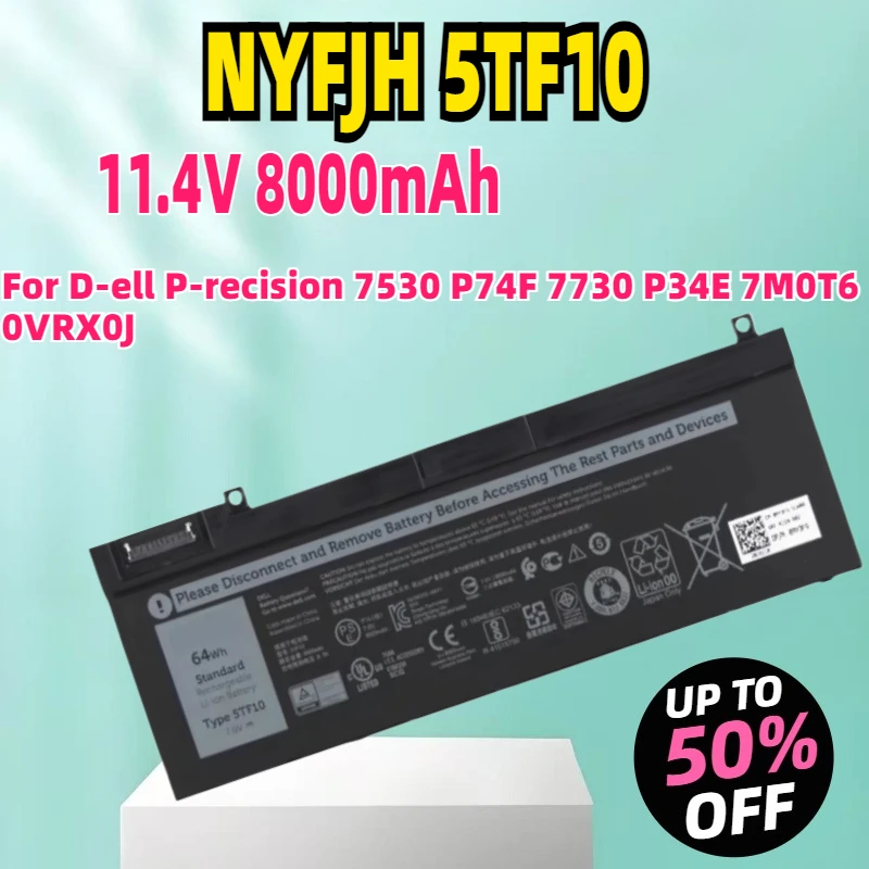 New NYFJH 5TF10 64Wh Laptop Battery for D-ell P-recision 7530 P74F 7730 P34E 7M0T6 0VRX0J
New NYFJH 5TF10 64Wh Laptop Battery for D-ell P-recision 7530 P74F 7730 P34E 7M0T6 0VRX0J