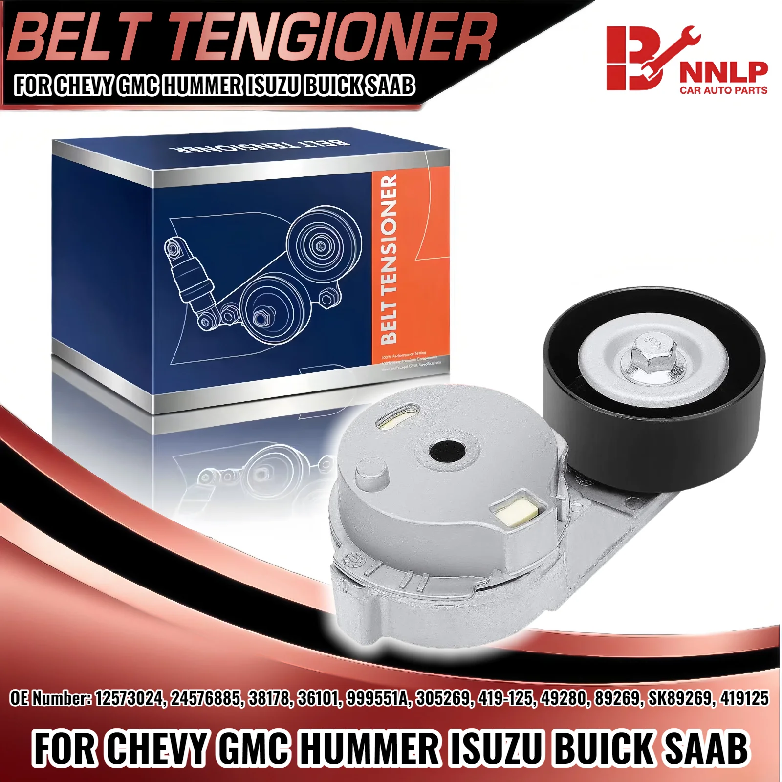 Serpentine Belt Tensioner with Pulley for Chevy GMC Hummer Isuzu Buick Saab Old 12573024 24576885 38178 36101 999551A 305269
Serpentine Belt Tensioner with Pulley for Chevy GMC Hummer Isuzu Buick Saab Old 12573024 24576885 38178 36101 999551A 305269
