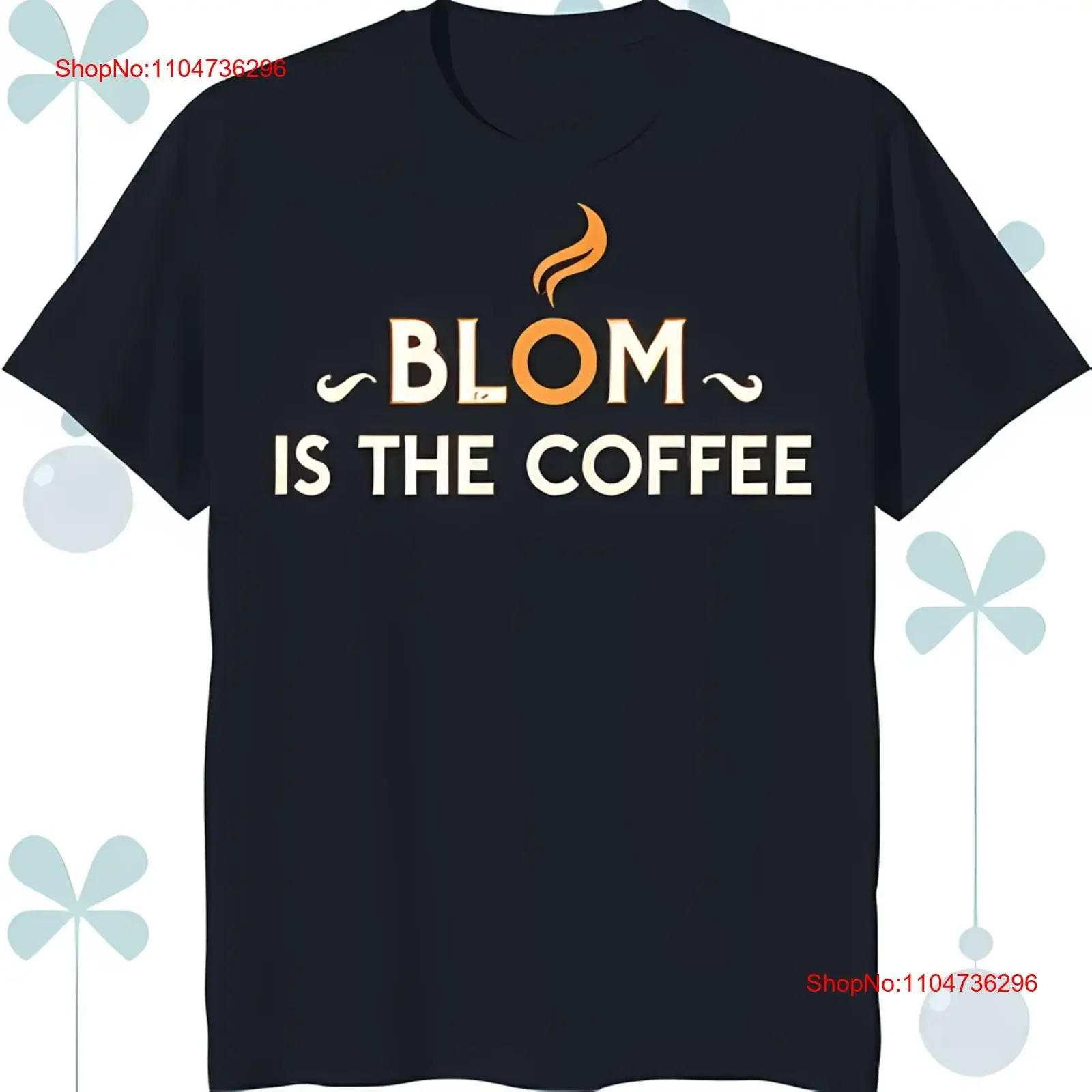 Stylish Black T Shirt with 'Blom is the Coffee' Cotton vintage Washed streetwear designer clothes Top For Everyday Wear
Stylish Black T Shirt with 'Blom is the Coffee' Cotton vintage Washed streetwear designer clothes Top For Everyday Wear