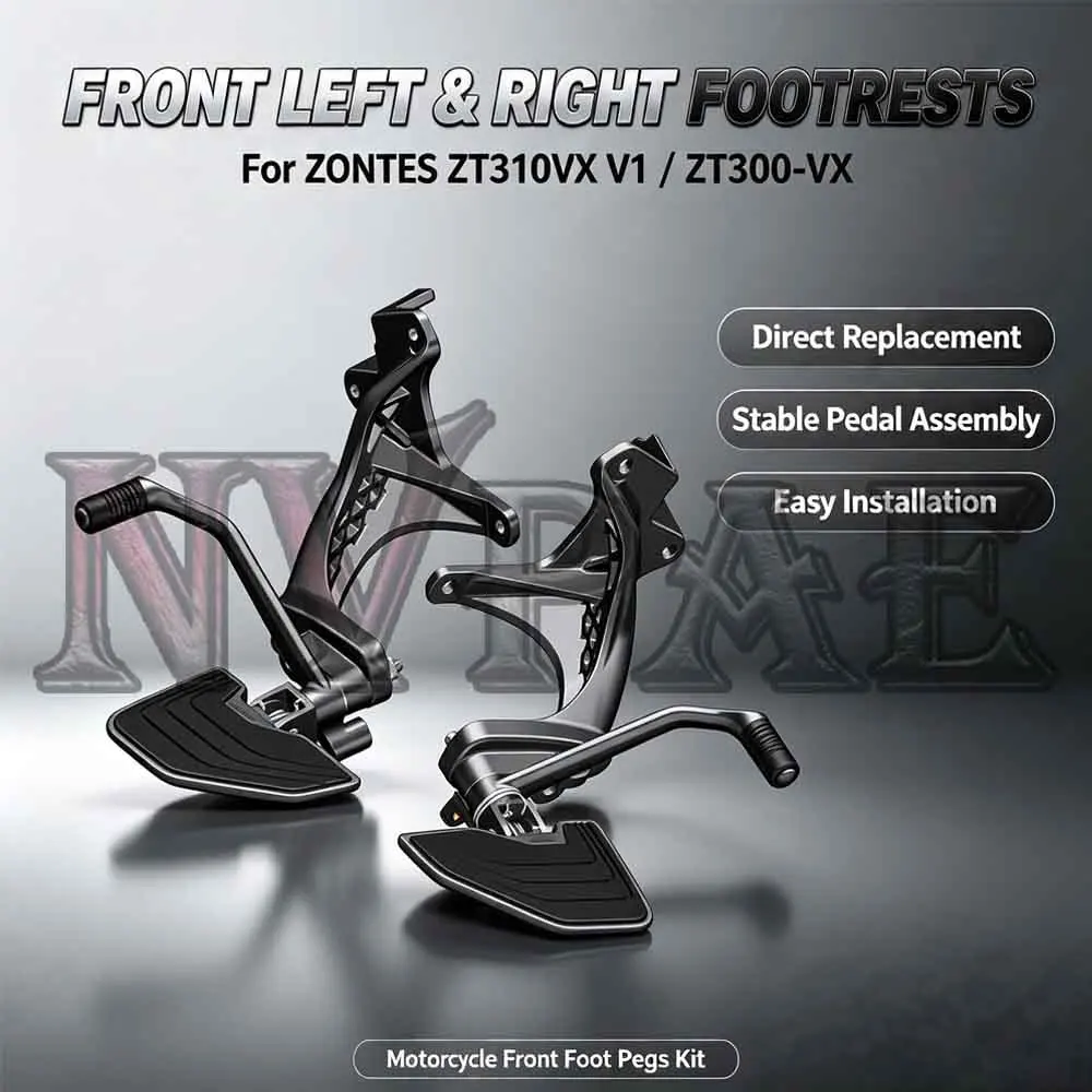 For ZONTES ZT310VX V1 ZT300VX ZT 310V X Front Left & Right Footrest Pedal Assembly Foot Pegs Bracket Kit Complete Foot Rests
For ZONTES ZT310VX V1 ZT300VX ZT 310V X Front Left & Right Footrest Pedal Assembly Foot Pegs Bracket Kit Complete Foot Rests