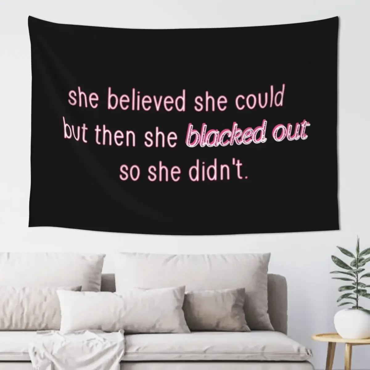 She believed she could, but she blacked out Tapestry Anime Decor Cute Decor Tapestry
She believed she could, but she blacked out Tapestry Anime Decor Cute Decor Tapestry