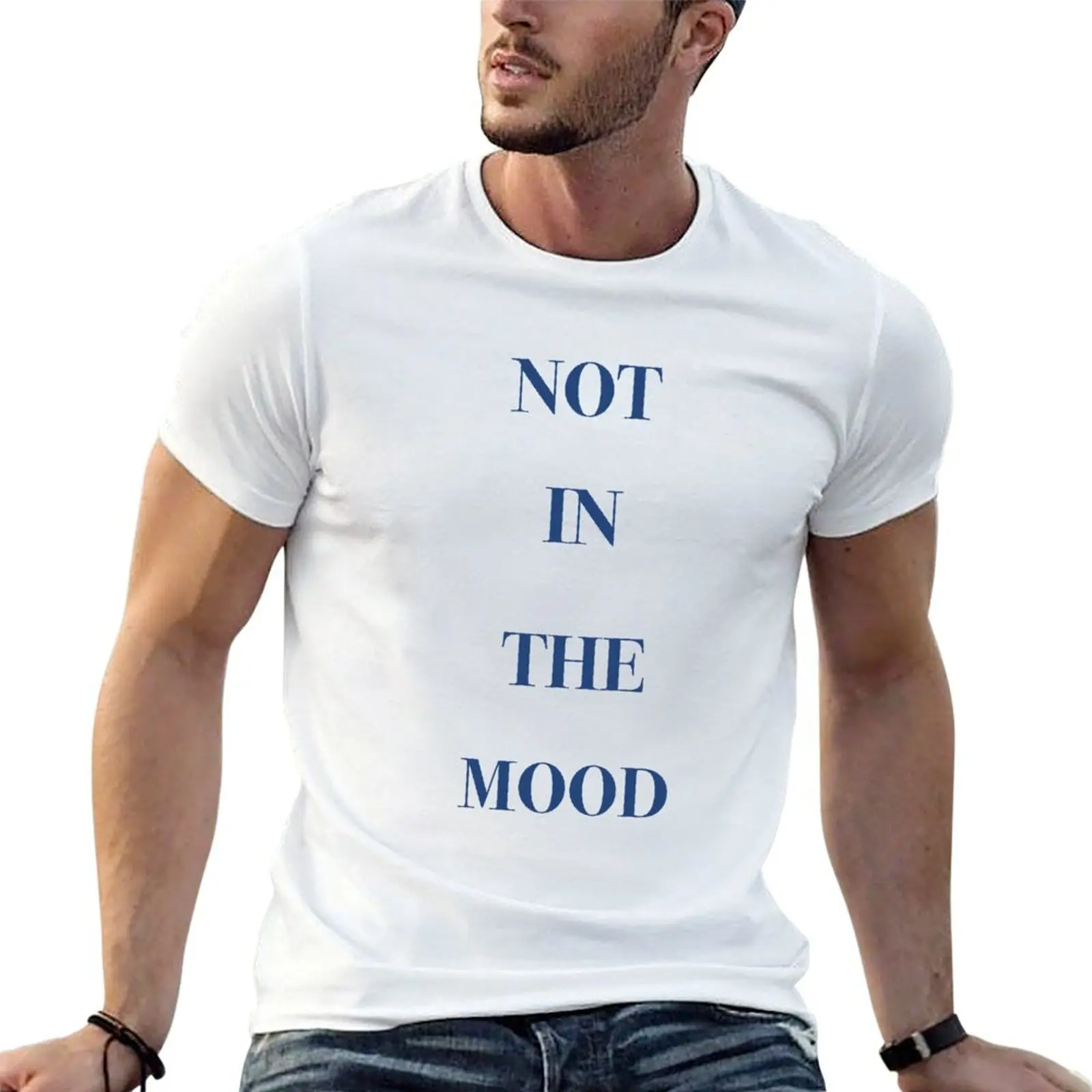 Not in the mood T-Shirt Clothing customs Man t-shirt football t shirt t shirts for men pack
Not in the mood T-Shirt Clothing customs Man t-shirt football t shirt t shirts for men pack