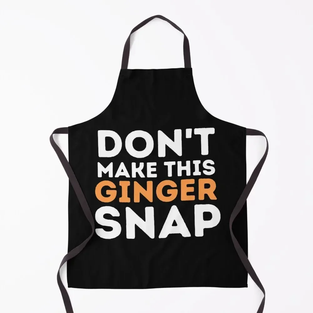 Don't Make This Ginger Snap,Ginger Snap,Redhead,Ginger,Redhead, Red Hair, Redheads,Laptop Skins, scraf, mobile cases, face Apron 
Don't Make This Ginger Snap,Ginger Snap,Redhead,Ginger,Redhead, Red Hair, Redheads,Laptop Skins, scraf, mobile cases, face Apron
