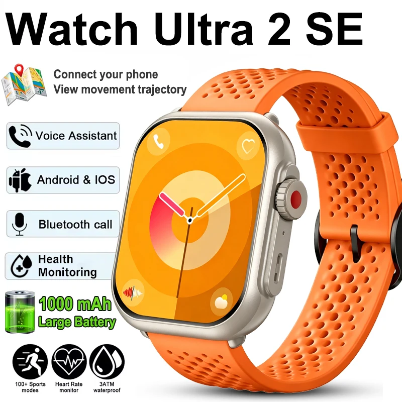 New Watch Ultra 2 SE Men Women 1000mAh Battery Fitness Tracker Heart Rate IP68 Waterproof Sport Call Smart Watch For Android iOS
New Watch Ultra 2 SE Men Women 1000mAh Battery Fitness Tracker Heart Rate IP68 Waterproof Sport Call Smart Watch For Android iOS