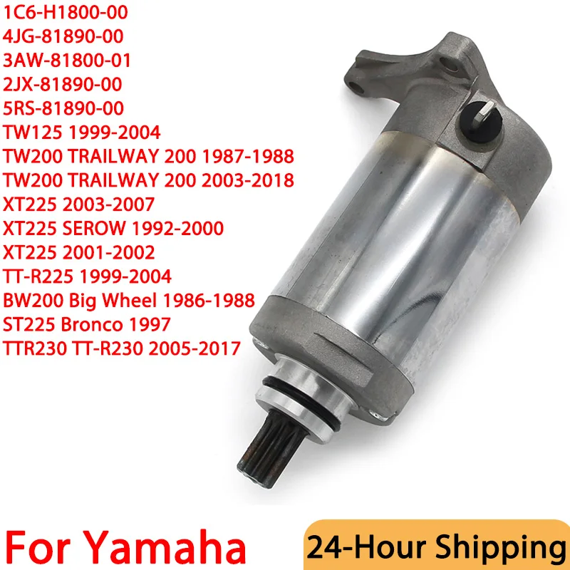 Motorcycle Engine Electric Starter Motor For YAMAHA XT225 TTR230 TT-R230 TTR225 TT-R225 TW125 TW200 TRAILWAY 200 1C6-H1800-00
Motorcycle Engine Electric Starter Motor For YAMAHA XT225 TTR230 TT-R230 TTR225 TT-R225 TW125 TW200 TRAILWAY 200 1C6-H1800-00