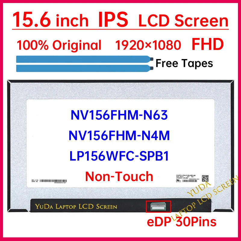 15.6 Inch Laptop LCD Screen LP156WFC-SPB1 NV156FHM-N4M NV156FHM-N63 Display Matrix Panel Replacement 1920x1080 72%NTSC Non-Touch
15.6 Inch Laptop LCD Screen LP156WFC-SPB1 NV156FHM-N4M NV156FHM-N63 Display Matrix Panel Replacement 1920x1080 72%NTSC Non-Touch