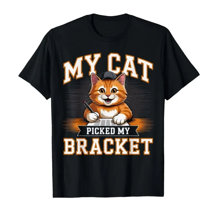 Cat Picked My Bracket Funny Basketball Humor T-shirt For Men Women 100% Cotton T Shirts Short Sleeve Tops 0406-3
Cat Picked My Bracket Funny Basketball Humor T-shirt For Men Women 100% Cotton T Shirts Short Sleeve Tops 0406-3