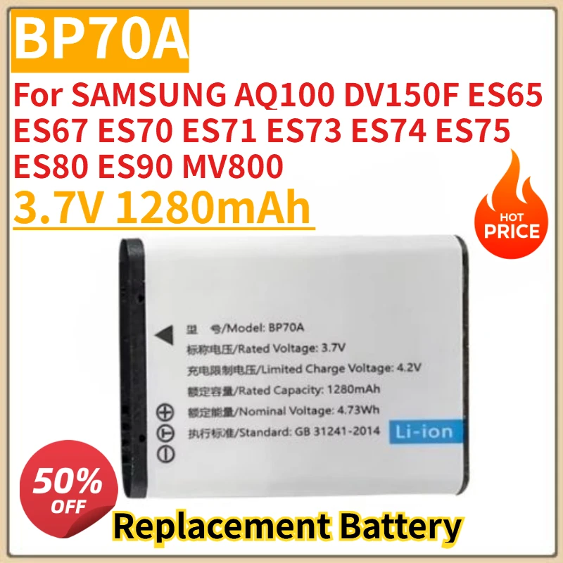 New 3.7V 1280mAH BP70A Battery for SAMSUNG AQ100 DV150F ES65 ES67 ES70 ES71 ES73 ES74 ES75 ES80 ES90 MV800
New 3.7V 1280mAH BP70A Battery for SAMSUNG AQ100 DV150F ES65 ES67 ES70 ES71 ES73 ES74 ES75 ES80 ES90 MV800