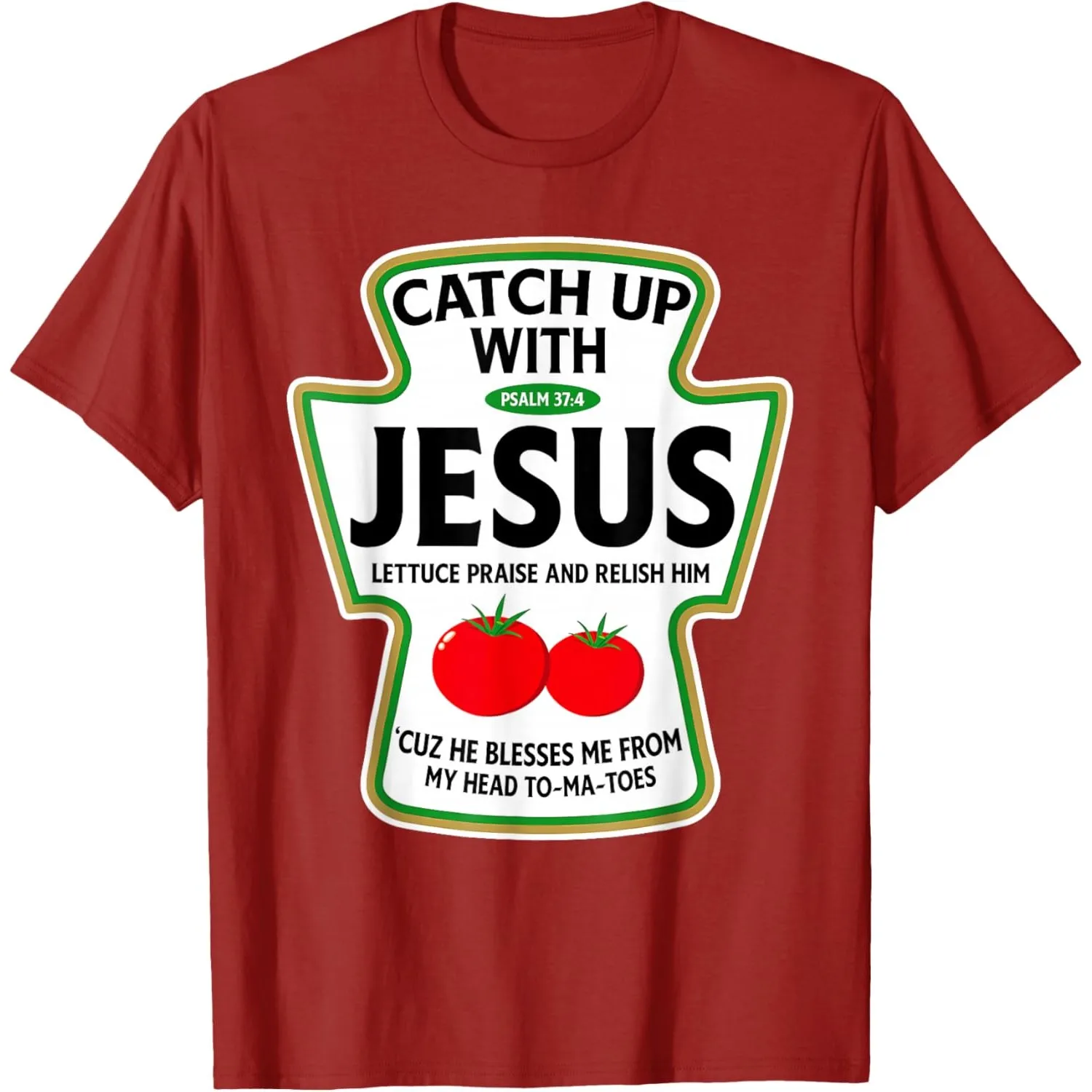 Catch Up With Jesus Ketchup Graphic Men's Crewneck Cotton T-Shirt Religious Humor Tee
Catch Up With Jesus Ketchup Graphic Men's Crewneck Cotton T-Shirt Religious Humor Tee