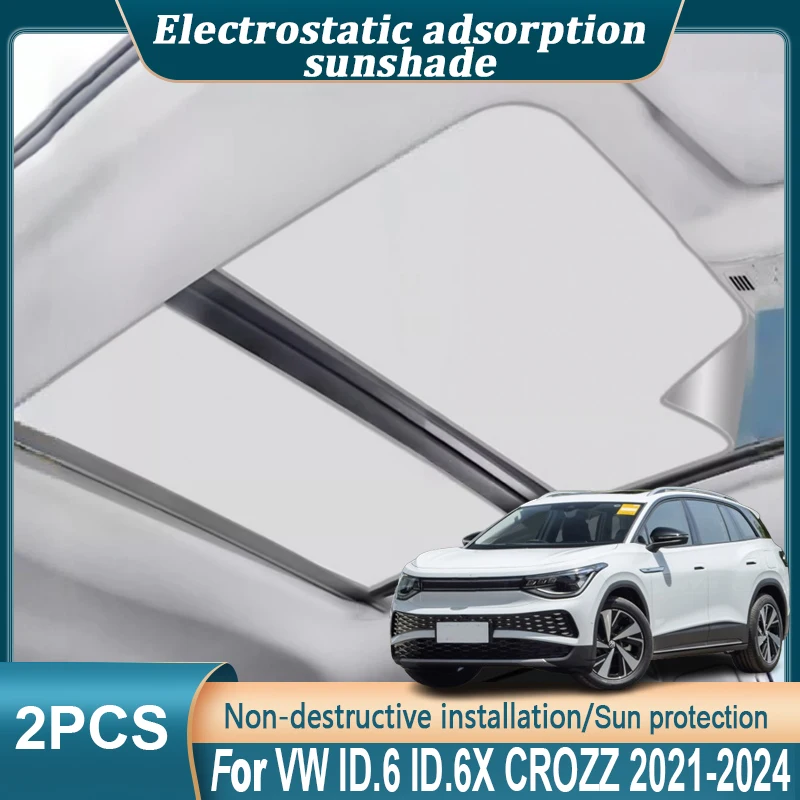 For Volkswagen ID 6 Accessories VW ID.6 ID.6X CROZZ 2021 2022 2023 2024 Car Sunroof Sunshade Insulation Electrostatic Adsorption
For Volkswagen ID 6 Accessories VW ID.6 ID.6X CROZZ 2021 2022 2023 2024 Car Sunroof Sunshade Insulation Electrostatic Adsorption