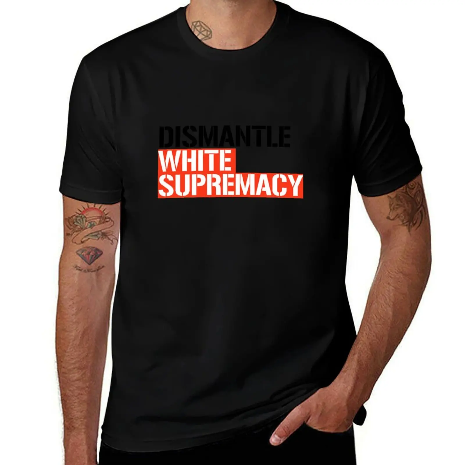 Dismantle White Supremacy T-Shirt shirts graphic summer top sweat shirts, men
Dismantle White Supremacy T-Shirt shirts graphic summer top sweat shirts, men