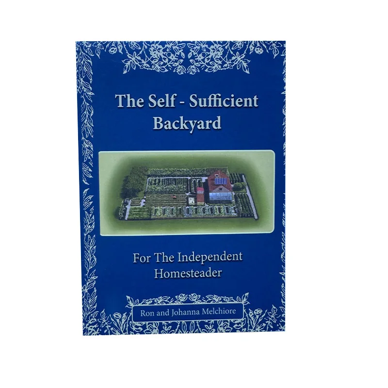 The Self Sufficient Backyard for The Independent Homesteader Paperback English Book
The Self Sufficient Backyard for The Independent Homesteader Paperback English Book