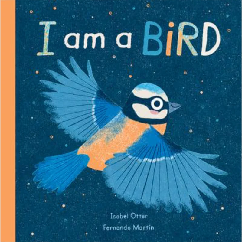 Fernando MartinI Am A Bird Fernando Martin Little Tiger Press 9781838910334 Книга 
Fernando MartinI Am A Bird Fernando Martin Little Tiger Press 9781838910334 Книга