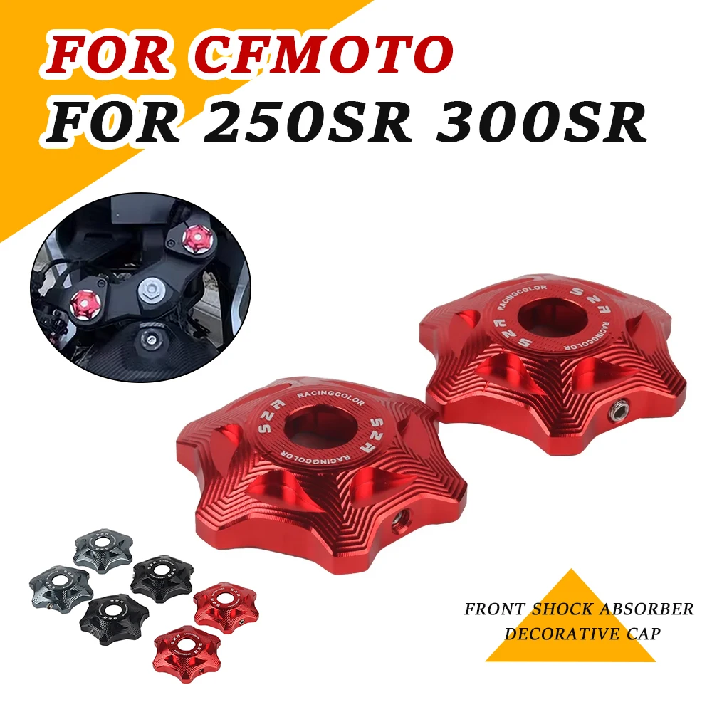 Motorcycles Front Shock Absorber Cap Decorative Cover Fork Preload Adjusters Guard For CFMOTO 250SR 300SR 300 SR 250 SR300 SR250
Motorcycles Front Shock Absorber Cap Decorative Cover Fork Preload Adjusters Guard For CFMOTO 250SR 300SR 300 SR 250 SR300 SR250