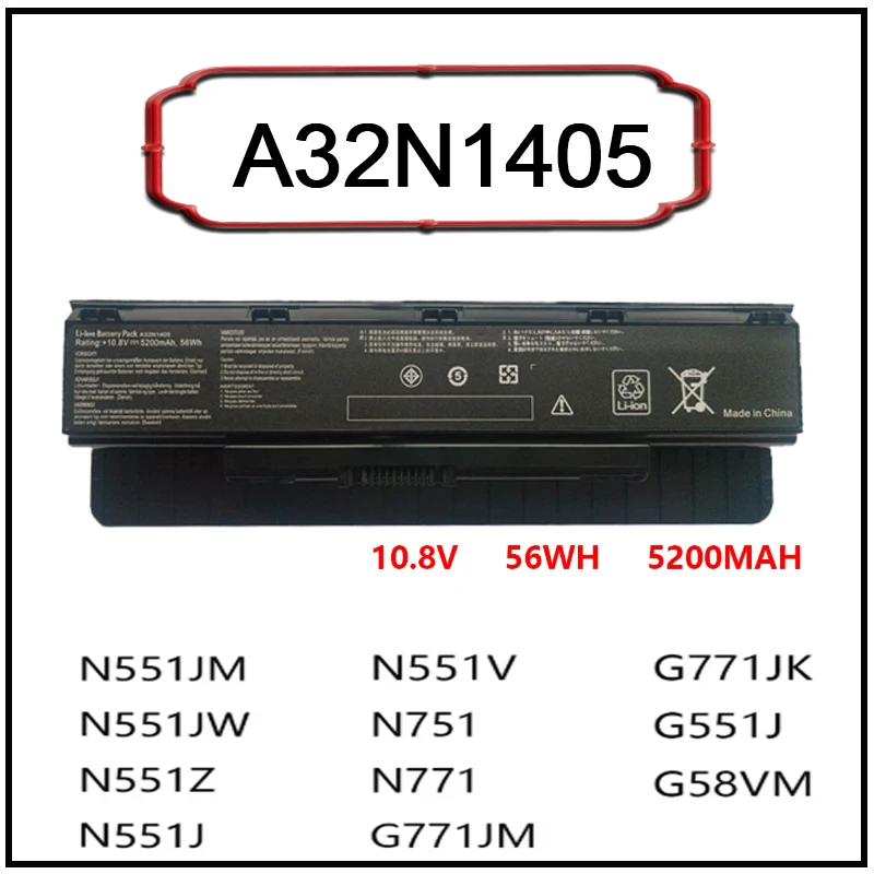 5200mAh A32N1405 Laptop Battery for ASUS N551JM N551JW N551Z N551J N551V N751 N771 G771JM G771JK G551J G58VM Notebook Battery
5200mAh A32N1405 Laptop Battery for ASUS N551JM N551JW N551Z N551J N551V N751 N771 G771JM G771JK G551J G58VM Notebook Battery
