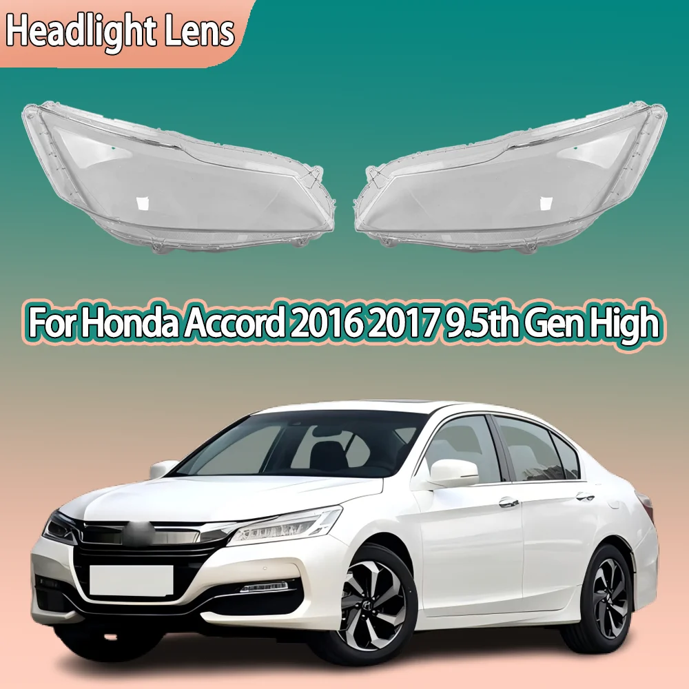 Car Front Lights Lens For Honda Accord 9.5 Generation 2016 2017 Glass Lampshade Replace Original Front Headlight Cover Car parts
Car Front Lights Lens For Honda Accord 9.5 Generation 2016 2017 Glass Lampshade Replace Original Front Headlight Cover Car parts