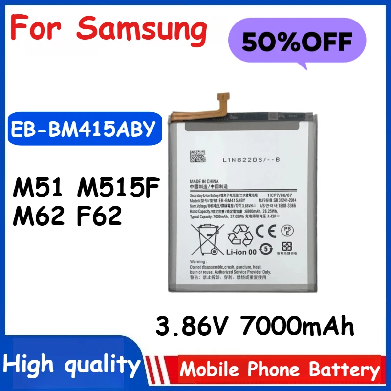 3.86V 7000mAh EB-BM415ABY Phone Battery For Samsung Galaxy M51 M515F M62 F62 M515 Brand-New High Quality
3.86V 7000mAh EB-BM415ABY Phone Battery For Samsung Galaxy M51 M515F M62 F62 M515 Brand-New High Quality