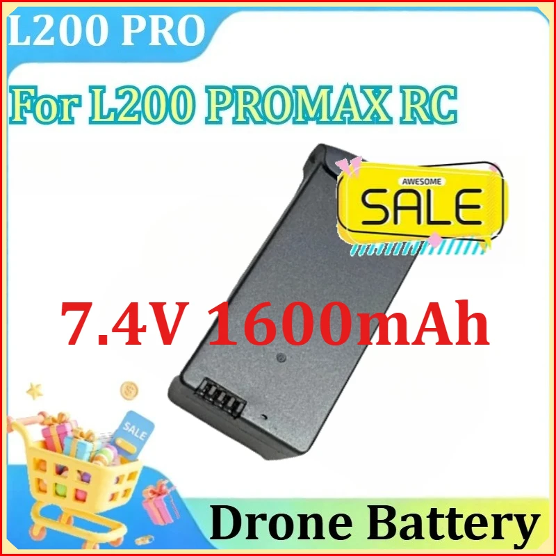 For L200 PROMAX RC Quadcopter Spare Battery Dron Parts Accessories 7.4V 1600mAh L200 PRO MAX 4K Drone Battery
For L200 PROMAX RC Quadcopter Spare Battery Dron Parts Accessories 7.4V 1600mAh L200 PRO MAX 4K Drone Battery