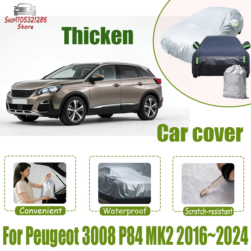 For Peugeot 3008 P84 MK2 2016~2024 Full Car Covers Outdoor Sun Anti UV Rain Snow Dust Protection Oxford Cloth Accessories
For Peugeot 3008 P84 MK2 2016~2024 Full Car Covers Outdoor Sun Anti UV Rain Snow Dust Protection Oxford Cloth Accessories