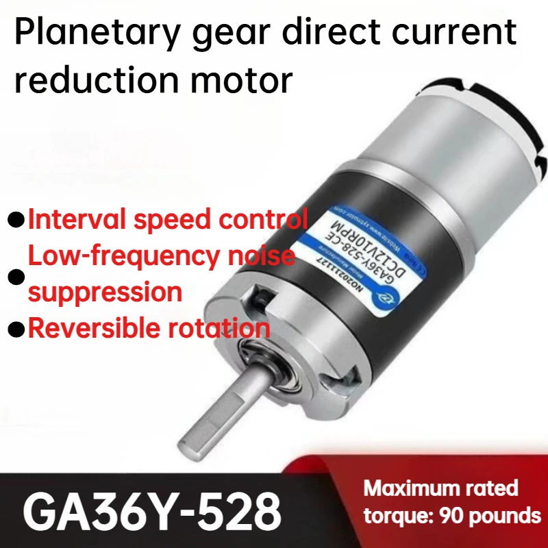 GA36Y-528 Miniature DC deceleration planetary gear motor speed regulation large torque motor forward and reverse rotation12v24v
GA36Y-528 Miniature DC deceleration planetary gear motor speed regulation large torque motor forward and reverse rotation12v24v