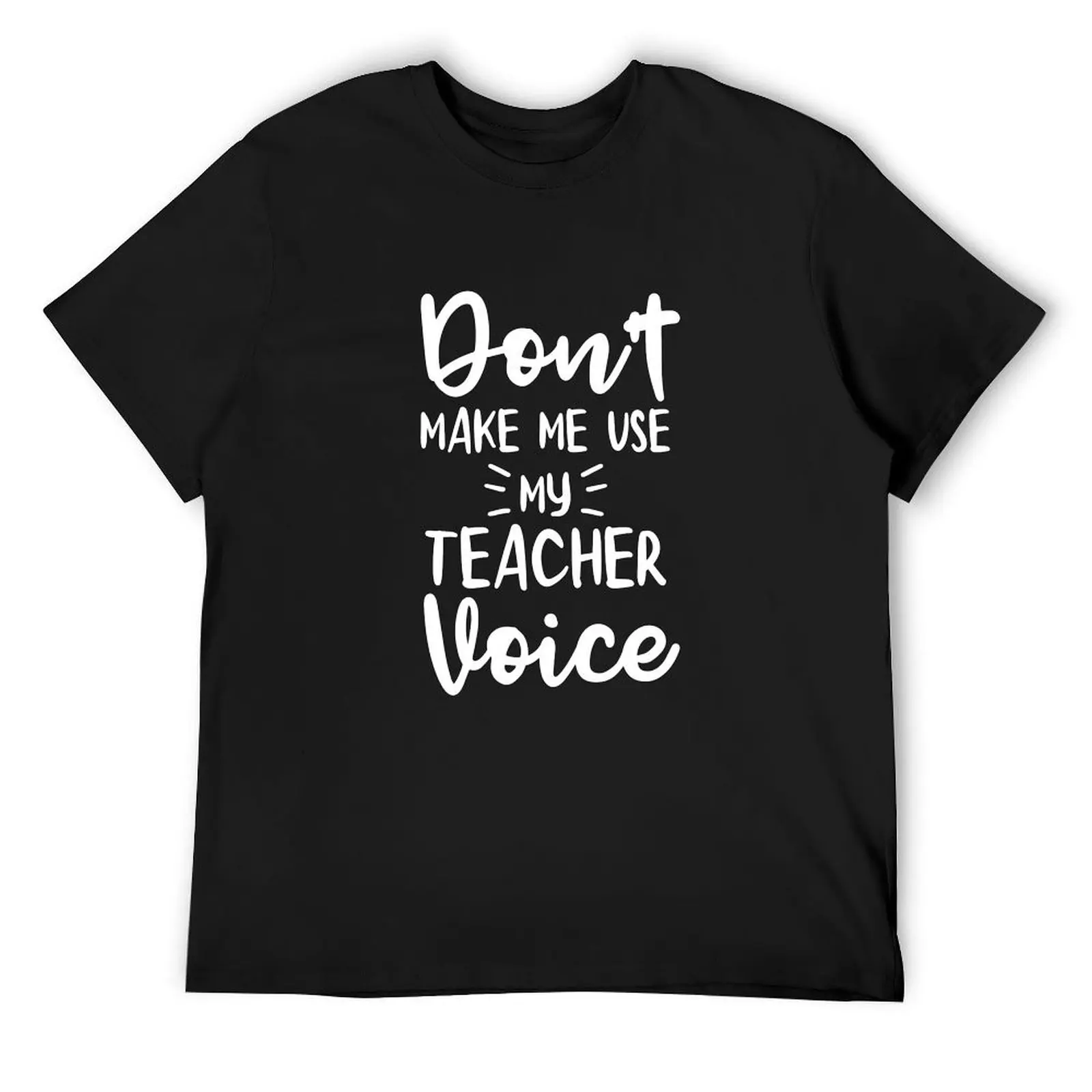 Don't Make me Use my Teacher Voice T-Shirt plus sizes tees Blouse blue lock mens funny t shirts
Don't Make me Use my Teacher Voice T-Shirt plus sizes tees Blouse blue lock mens funny t shirts