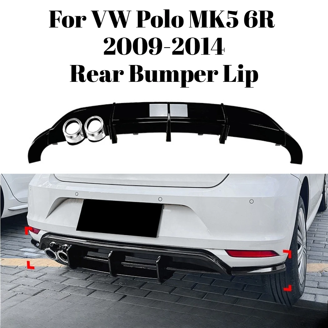 For Volkswagen Polo MK5 6R 2009-2014 Car Rear Bumper Lip Diffuser Spoiler Splitter Body Kit Exterior Accessories Decoration Mod
For Volkswagen Polo MK5 6R 2009-2014 Car Rear Bumper Lip Diffuser Spoiler Splitter Body Kit Exterior Accessories Decoration Mod