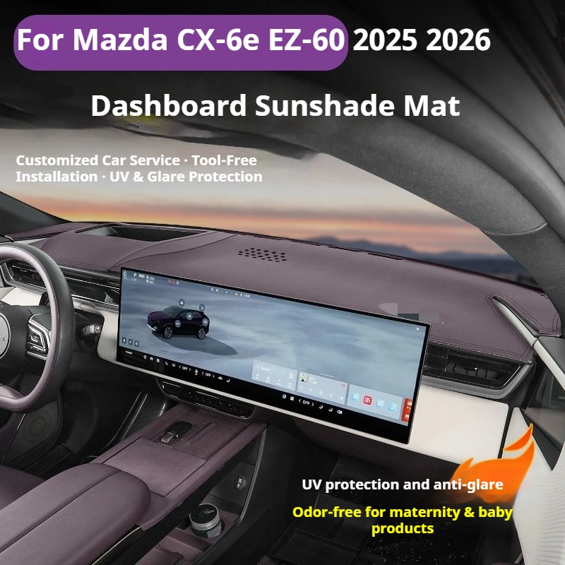 For Mazda CX-6e EZ-60 2025 2026 Dashboard Sunshade Mat Cover Leather Flannel Anti Glare UV Protection Car Interior Accessories
For Mazda CX-6e EZ-60 2025 2026 Dashboard Sunshade Mat Cover Leather Flannel Anti Glare UV Protection Car Interior Accessories