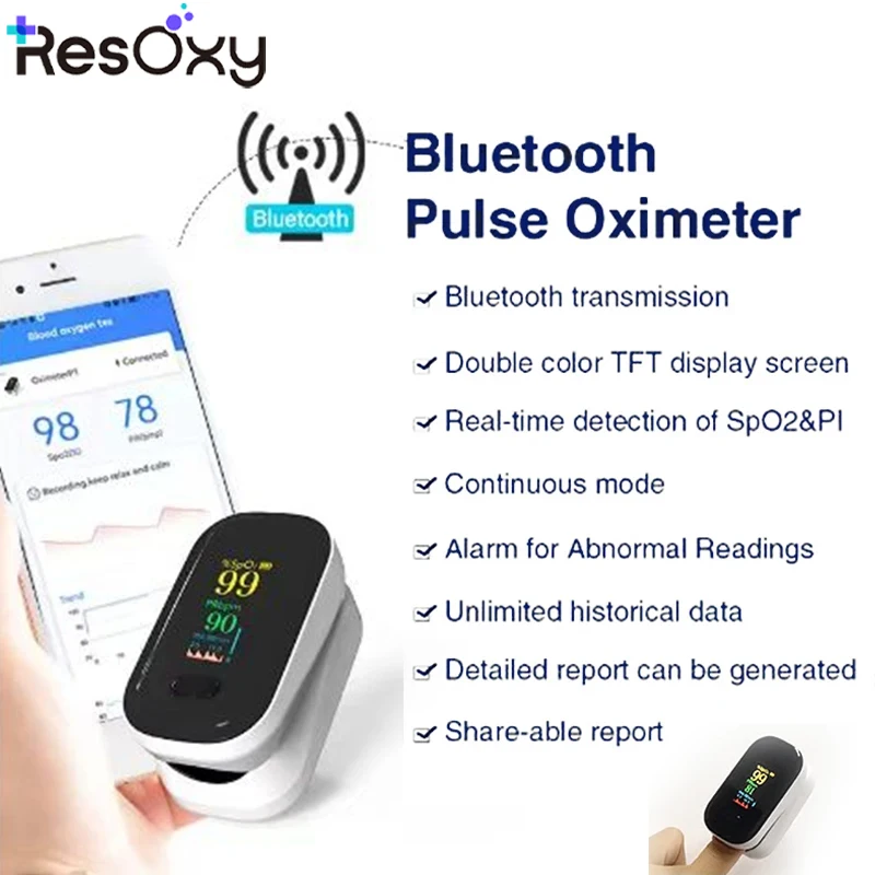 Resoxy Pulse Fingertip Oximeter Heart Rate Blood Oxygen Saturation Monitor TFT Display For Android Apple Apps Bluetooth Oximeter 
Resoxy Pulse Fingertip Oximeter Heart Rate Blood Oxygen Saturation Monitor TFT Display For Android Apple Apps Bluetooth Oximeter