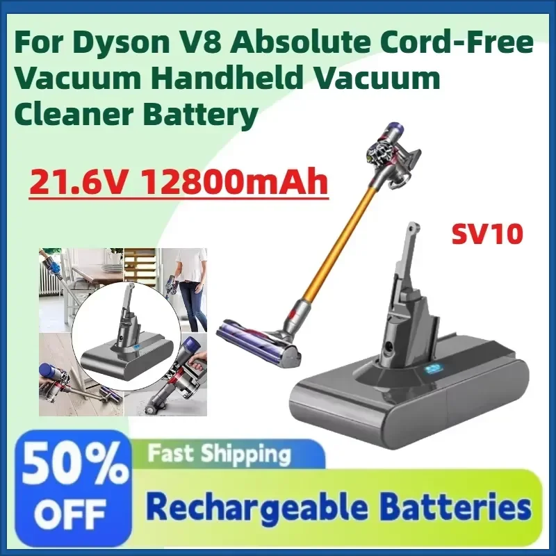 New Upgrade SV10 21.6V 12800mAh Replacement Battery for Dyson V8 Absolute Cord-Free Vacuum Handheld Vacuum Cleaner Battery
New Upgrade SV10 21.6V 12800mAh Replacement Battery for Dyson V8 Absolute Cord-Free Vacuum Handheld Vacuum Cleaner Battery