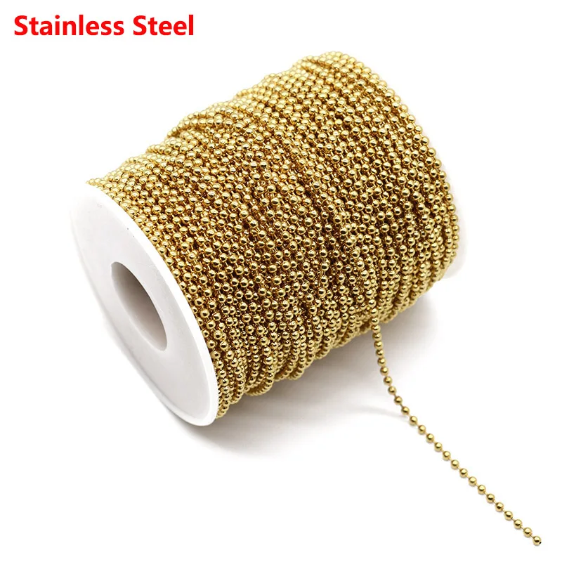 2m/lot 1.5mm 2mm 2.4MM Stainless Steel Gold Plated Beads Ball Chains For Necklace Bag Chain Jewlery Making Supplies Craft
2m/lot 1.5mm 2mm 2.4MM Stainless Steel Gold Plated Beads Ball Chains For Necklace Bag Chain Jewlery Making Supplies Craft